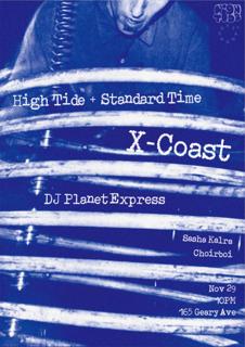 293: High Tide X St Presents X-Coast, Dj Planet Express, Sasha Kalra And Choirboi