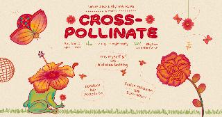 Garden Disco & Rhythmic Roots: Cross-Pollinate - A Day To Night Party