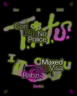 Iou X T.I.T.S. - Cori B2B No Police, Rabzi B2B Maxed Visa