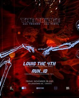Cancelled Kaleidoscope Presents: The Bridge With Louis The 4Th + Aux_Id