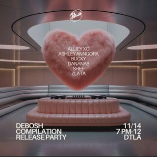 Debosh Records Compilation Release Party