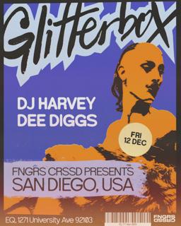 Fngrs Crssd X Glitterbox Present Dj Harvey + Dee Diggs