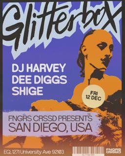 Fngrs Crssd X Glitterbox Present Dj Harvey + Dee Diggs