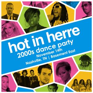 Hot In Herre 2000S Dance Party – Nashville , The Basement East