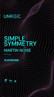 Playground X Unrec Sessions With Simple Symmetry And Martin Noise