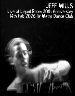 Jeff Mills - Live At The Liquid Room 30Th Anniversary