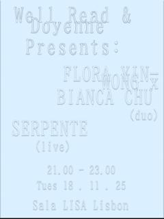 Well Read X Doyenne: Flora Yin-Wong X Bianca Chu (Live), Serpente (Live)