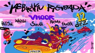Revoada + Kebraku Apresentam: Vhoor