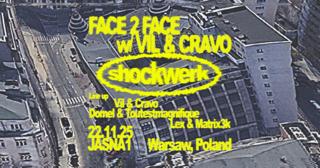 J1 - Shockwerk Face2Face: Vil & Cravo, Domel & Toutestmagnifique, Lex & Matrix3K