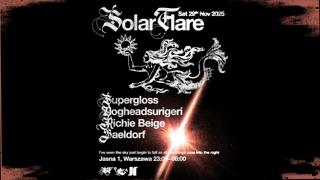 J1 - Solar Flare: Supergloss, Baeldorf, Dogheadsurigeri, Richie Beige