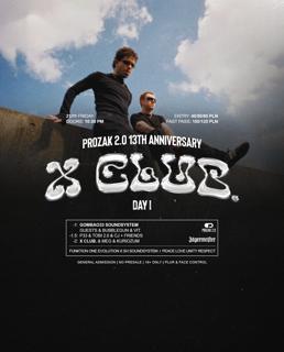 𝗫 𝗖𝗟𝗨𝗕. - Prozak 2.0 13Th Anniversary