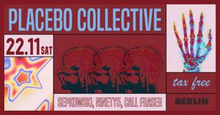 Berlin: Placebo Collective