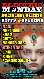 Electric Monday New Years 2025-2026 @Kitkat With Funk D Void, Harris Etc On 2 Floors