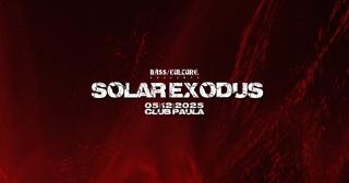 Bass/Culture Pres. Solar Exodus With Feed The Fire & Skrimor (Pl)