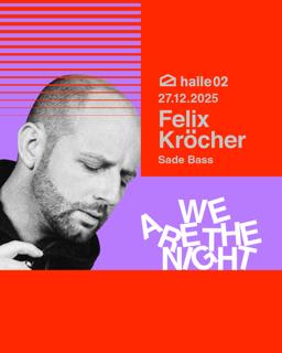 Felix Kröcher – We Are The Night