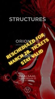 Rescheduled For March 28. Tickets Stay Valid Structures With Orion