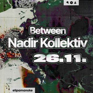 Between X Nadir Kollektiv