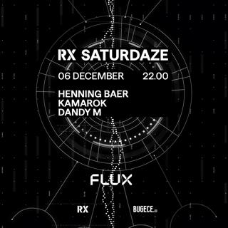 Rx Saturdaze: Henning Baer