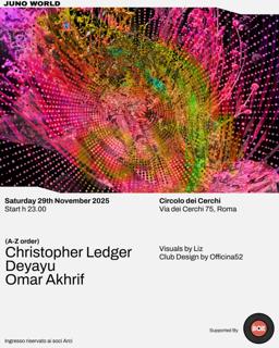Juno World With Christopher Ledger, Deyayu, Omar Akhrif