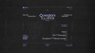 Seqtors X Elata (Uk) // Deposito Pontecorvo