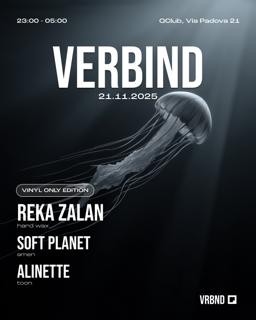Verbind / / Vinyl Only Edition W/Reka Zalan (Free Entry Till 00:30)