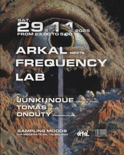Arkal Meets Freqeuency Lab W/ Junki Inoue