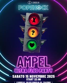Popshock / Ampel - Ultra Fluo Party