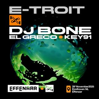 E-Troit X Dj Bone With Key91 & El Greco