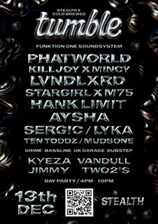 Cold Brewed X Stealth Presents Tumble With Phatworld, Killjoy, Mincy + More
