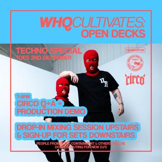Open Decks Techno Special - Circo Q&A + Production Demo