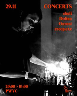 Concerts: Dolina + Onrust + Cheli + Creep.Exe