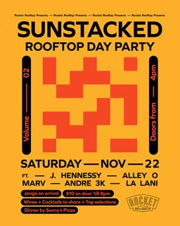Sunstacked (Rooftop Day Party) - Vol 2 - Sat Nov 22Nd