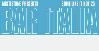 Bar Italia & Wet Kiss