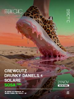 Freak Chic D-Edge Sp Pres.: P1: Crewcutz. Druny Daniels. Sosa. Solare