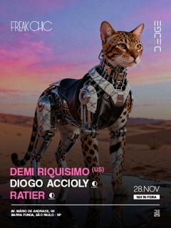 Freak Chic D-Edge Sp Pres.: P1: Demi Riquisimo. Diogo Accioly. Ratier