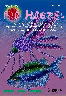 Rio Hostel Presents: Dengue, Dengue, Dengue