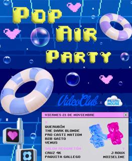 Pillou House: Pop Air Party