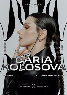 9Hrs Of Escapism With Daria Kolosova & More