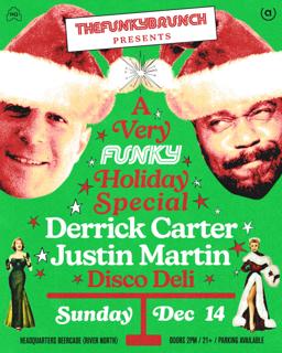 The Funky Brunch: Derrick Carter + Justin Martin