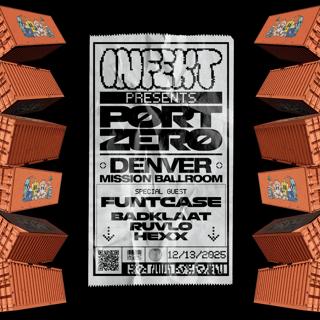 Infekt Presents: Port Zero At Mission Ballroom: Saturday, December 13, 2025
