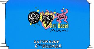 Discoteca X Alegria Art Basel With Marcellus Pittman, Public Service, System Olympia