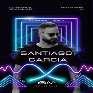 Soundwave Presents Santiago Garcia