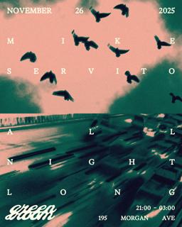Green Room Presents Mike Servito All Night Long