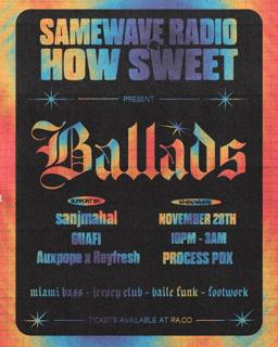 Samewave Radio & How Sweet Present: Ballads — Live From Process