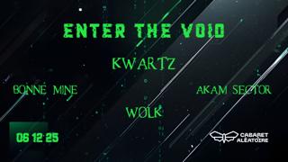 Enter The Void With Kwartz