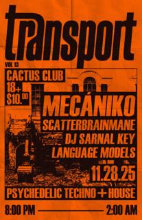 Transport V. 13: Mecániko, Scatterbrainmane, Dj Sarnal Key, Language Models