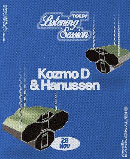 Listening Sessions: Kozmo D & Hanussen