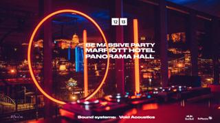 Be Massive Party - Marriott Hotel Panorama Hall