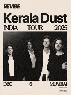 Revibe Presents Kerala Dust In Mumbai