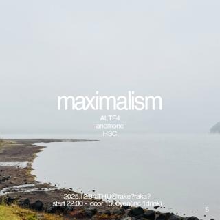 Maximalism Vol.05